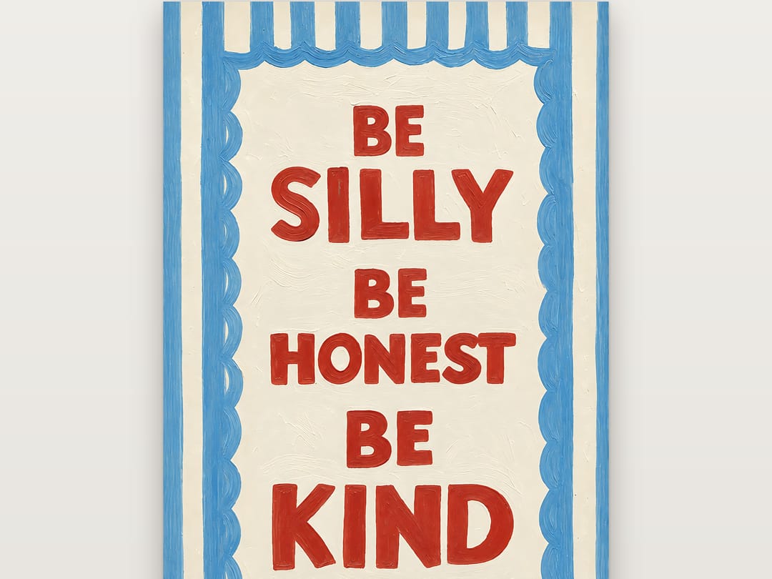 Silly, Honest and Kind poster